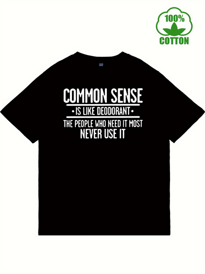 Men's Graphic T-Shirt Common Sense Is Like Deodorant Slogan On Plain Black Cotton Tshirt