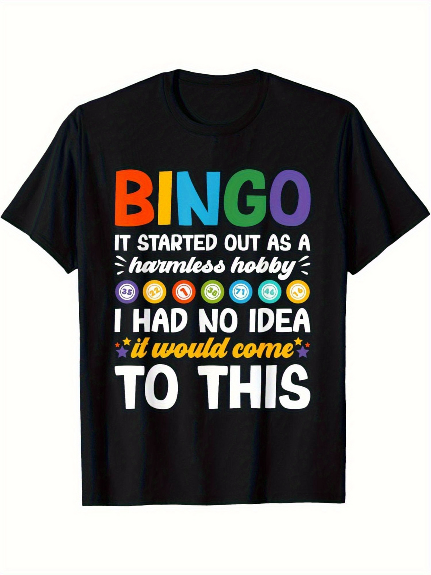 Men's Graphic T-Shirt It Started Out As A Harmless Hobby Colorful Letters Bright Balls Bingo