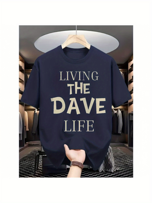 Men's Graphic T-Shirt Living The Dave Life Bold Text On Black T Shirt