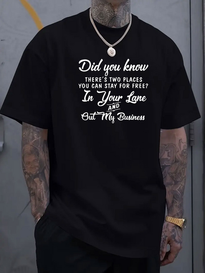 Men's Graphic T-Shirt Did You Know Stay For Free In Your Lane T Shirt