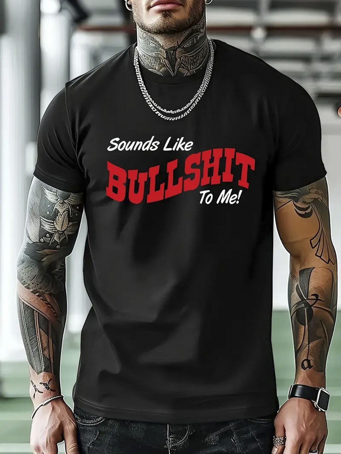 Men's Graphic T-Shirt Sounds Like Bullshit To Me Contrasting Bold Text Statement Shirt