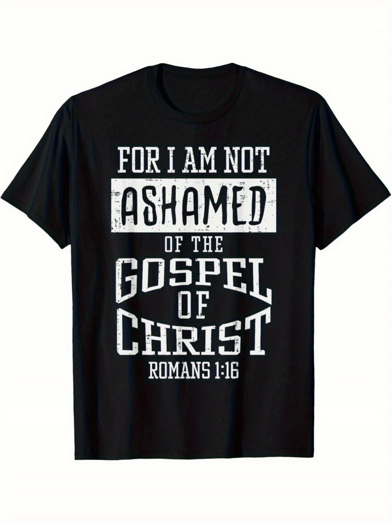 Men's Graphic T-Shirt For I Am Not Ashamed Bold Statement With Powerful White Lettering Gospel