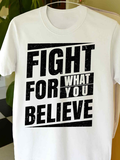 Men's Graphic T-Shirt Fight For What You Believe With Bold Distressed Letter Effects And Graphic Blocks