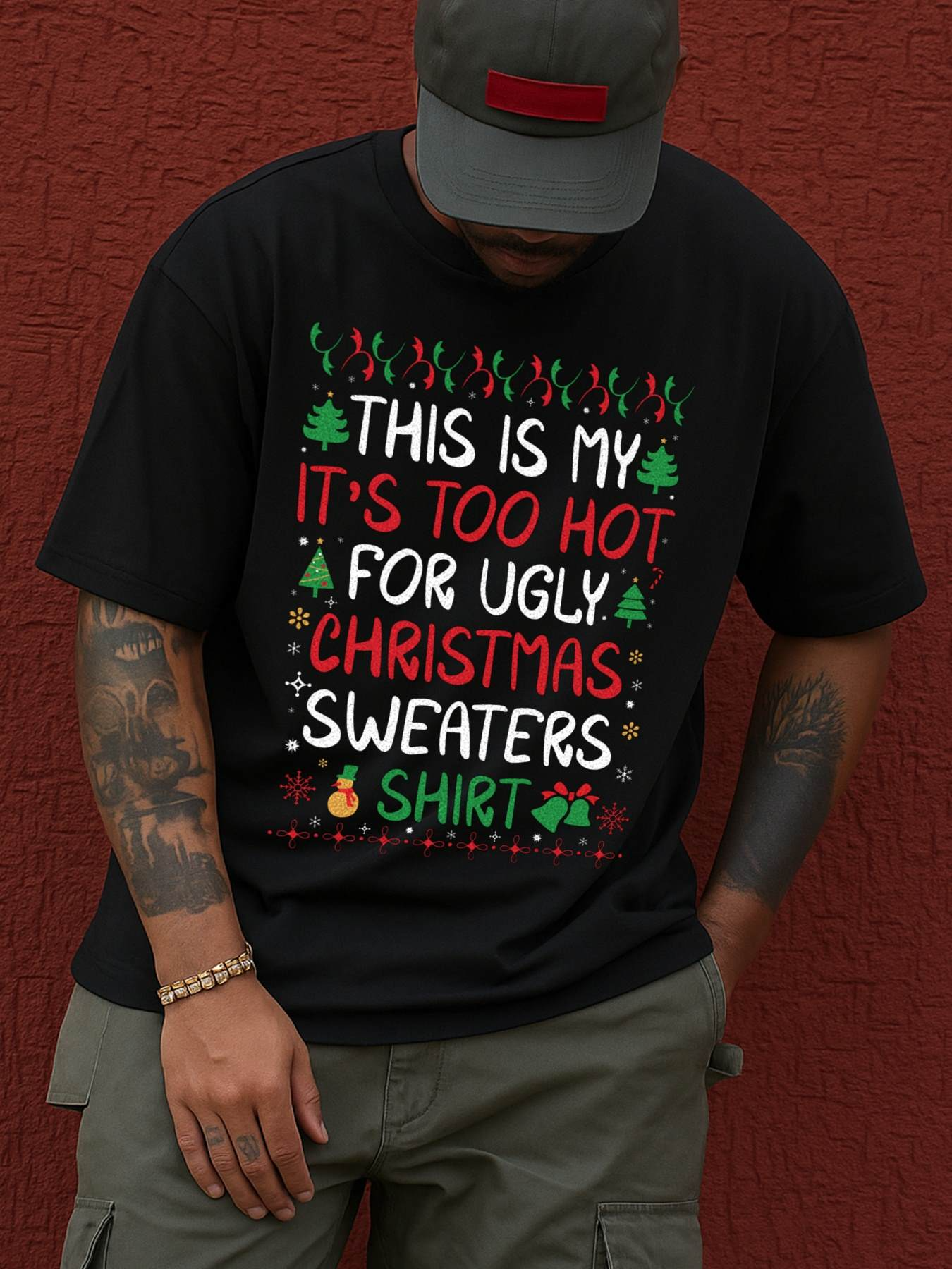 Men's Graphic T-Shirt This Is My Too Hot For Ugly Christmas Sweaters Shirt With Holiday Trees