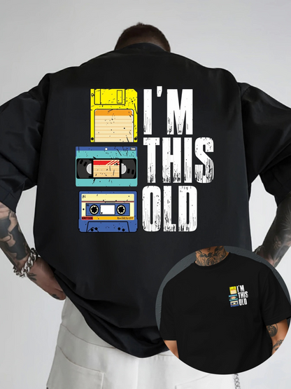 Men's Graphic T-Shirt Im This Old Retro Cassette And Floppy Disk Tape Graphic