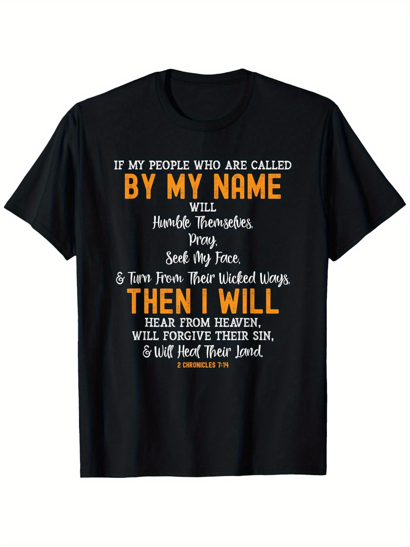 Men's Graphic T-Shirt If My People By My Name Will Pray And Seek My Face T Shirt