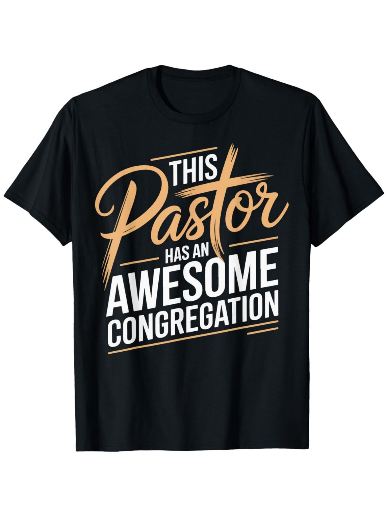 Men's Graphic T-Shirt This Pastor Has An Awesome Congregation Modern Bold Print Lettering T Shirt