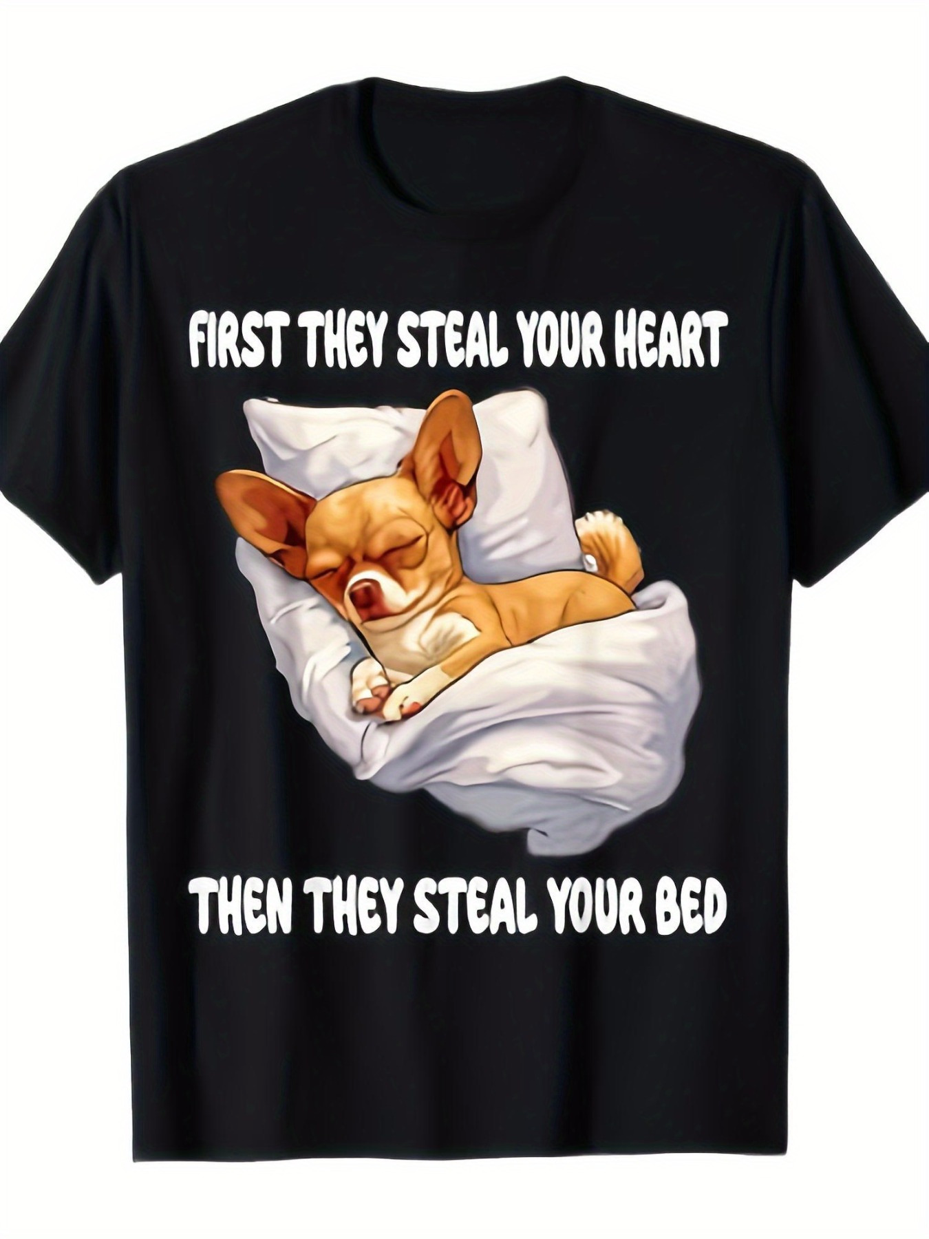 Men's Graphic T-Shirt First They Steal Your Heart Cozy Dog Sleeping On Soft Pillow Bed