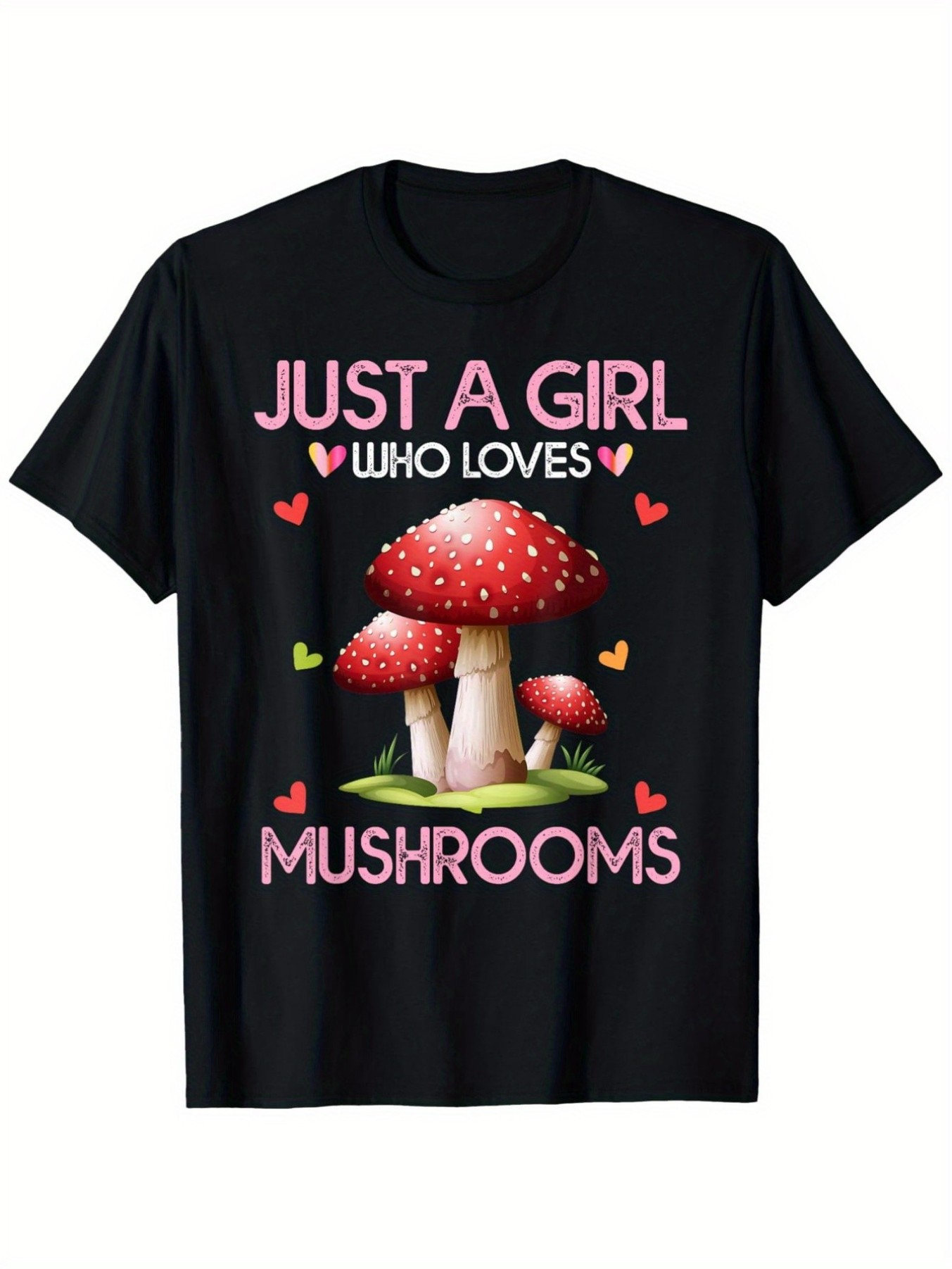Men's Graphic T-Shirt Just A Girl Who Loves Mushrooms Surrounded By Hearts And Red Spotted Mushrooms