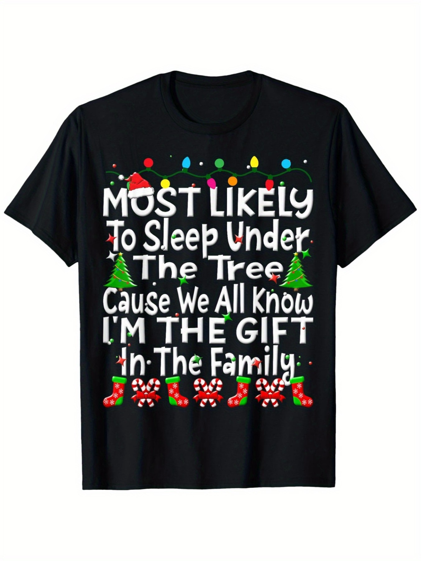 Men's Graphic T-Shirt Most Likely To Sleep Under The Tree With Candy Canes And Christmas Decorations Gift