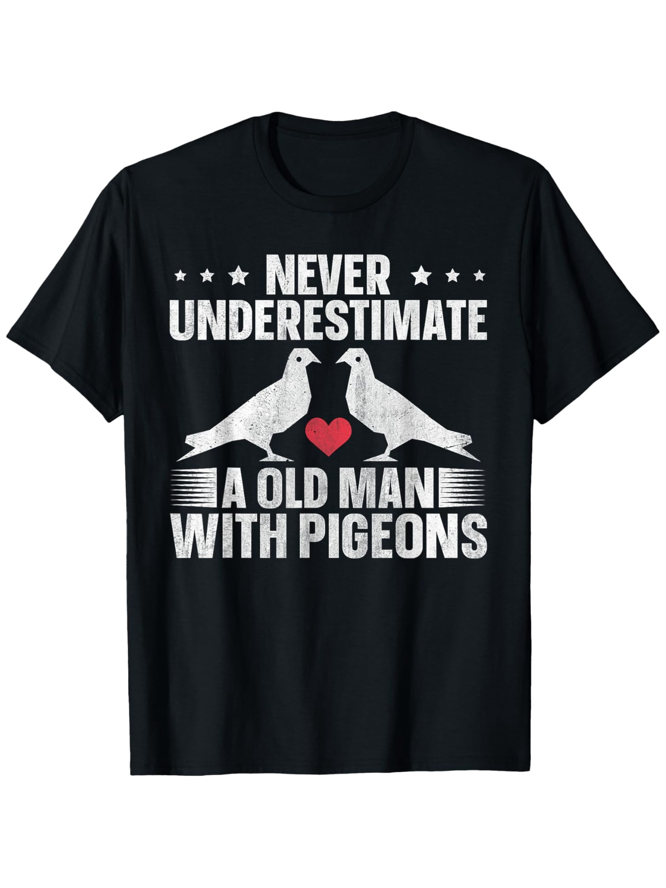 Men's Graphic T-Shirt Never Underestimate A Old Man With Pigeons And Red Heart Between Birds