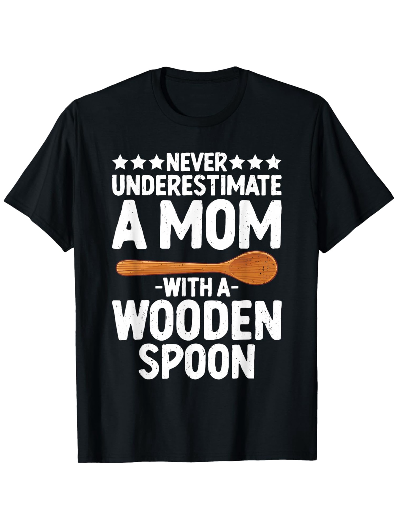 Men's Graphic T-Shirt Never Underestimate A Mom With A Wooden Spoon Graphic T Shirt