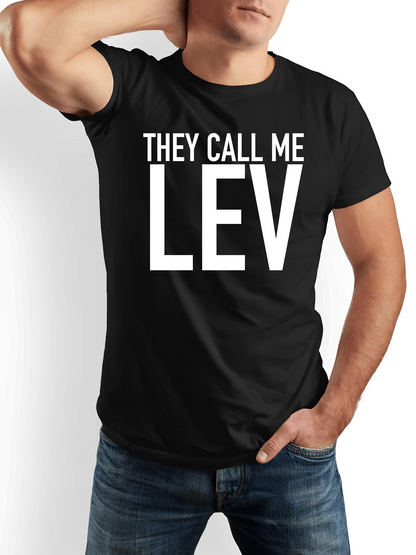 Men's Graphic T-Shirt They Call Me Lev Bold Lettering On Simple Black T Shirt
