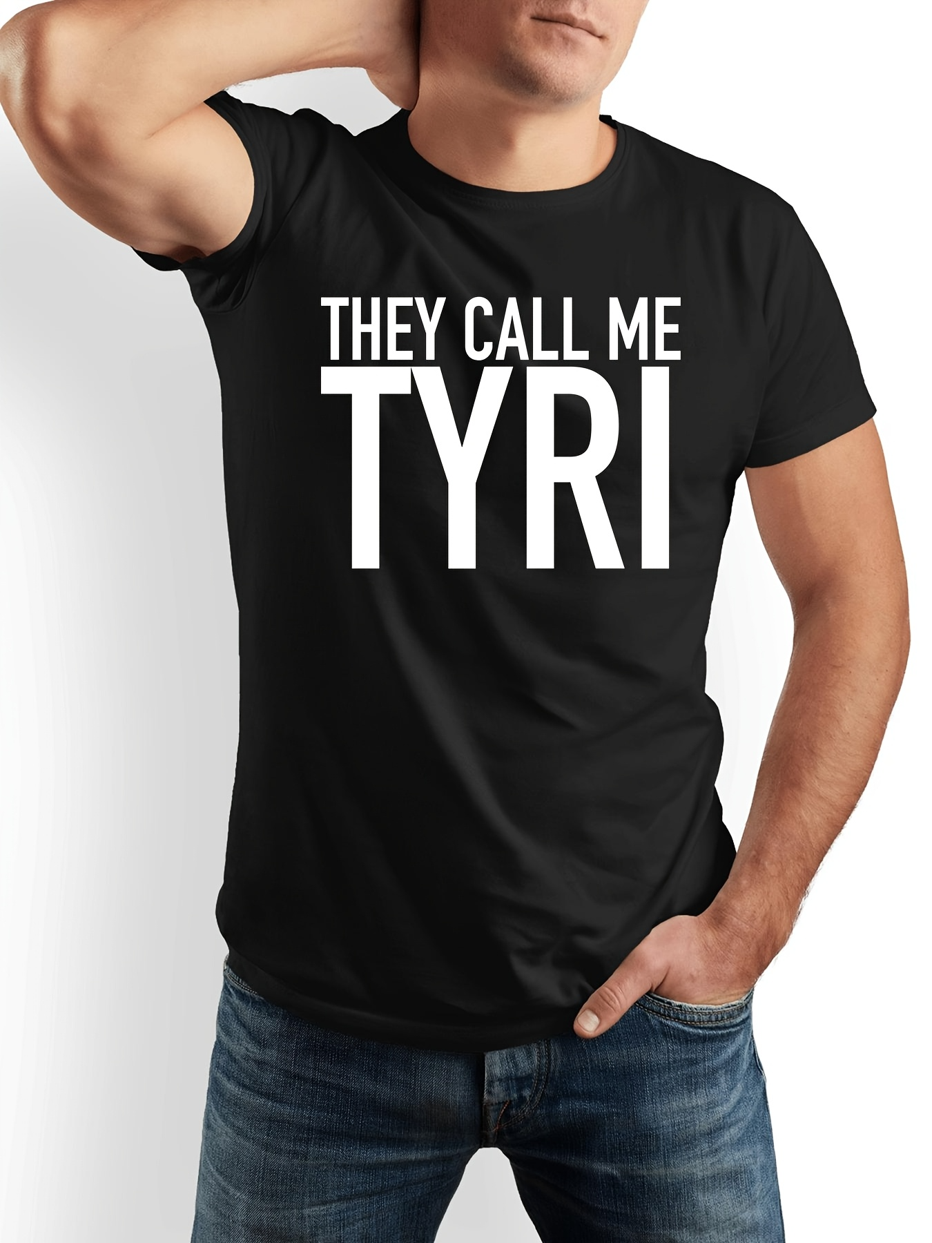 Men's Graphic T-Shirt They Call Me Tyri Bold Lettering On Classic Black Shirt
