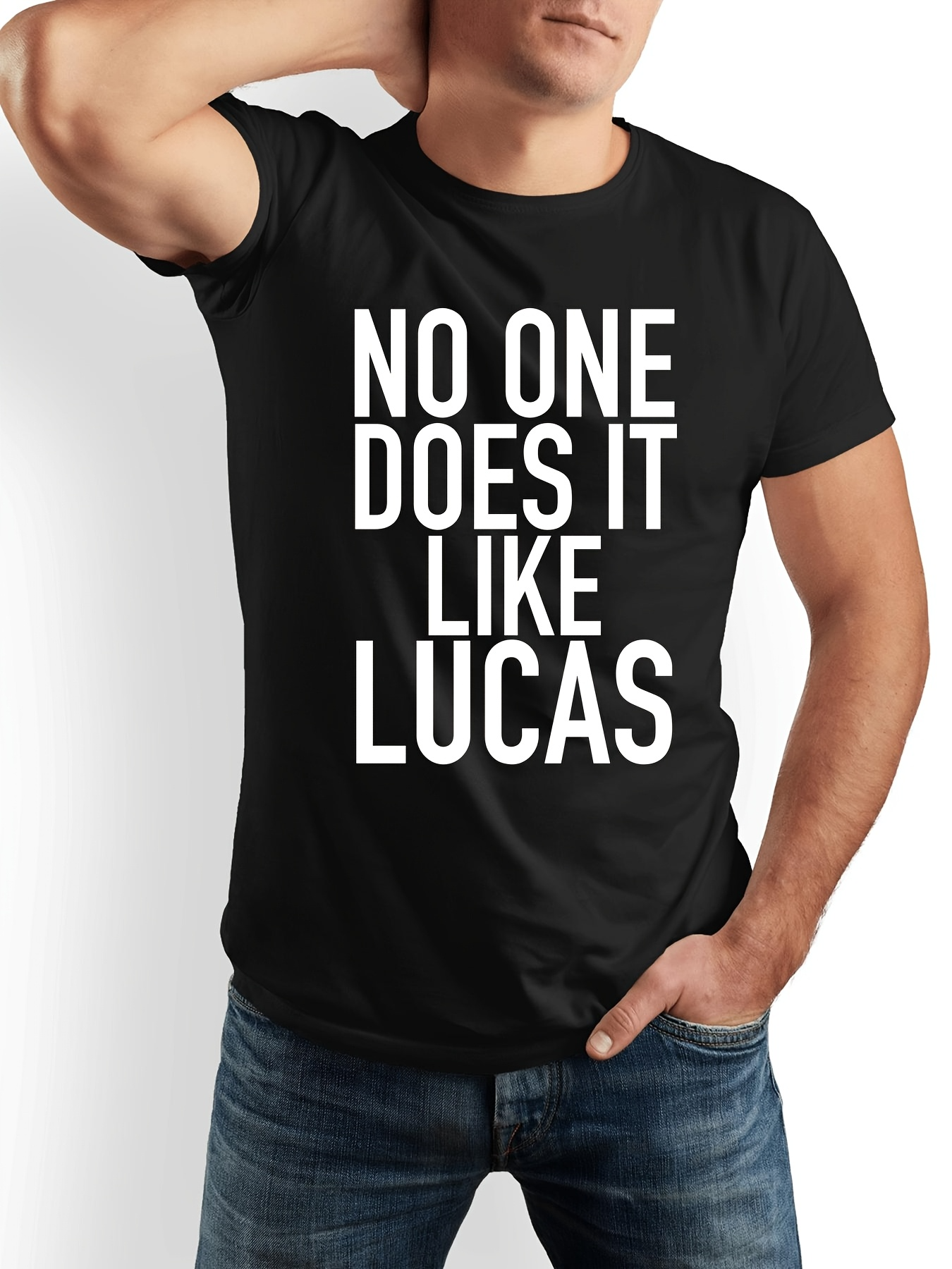 Men's Graphic T-Shirt No One Does It Like Lucas Bold White Lettering Statement Shirt