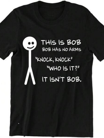 Men's Graphic T-Shirt This Is Bob White Stick Figure With Large Smiling Face No Arms Joke