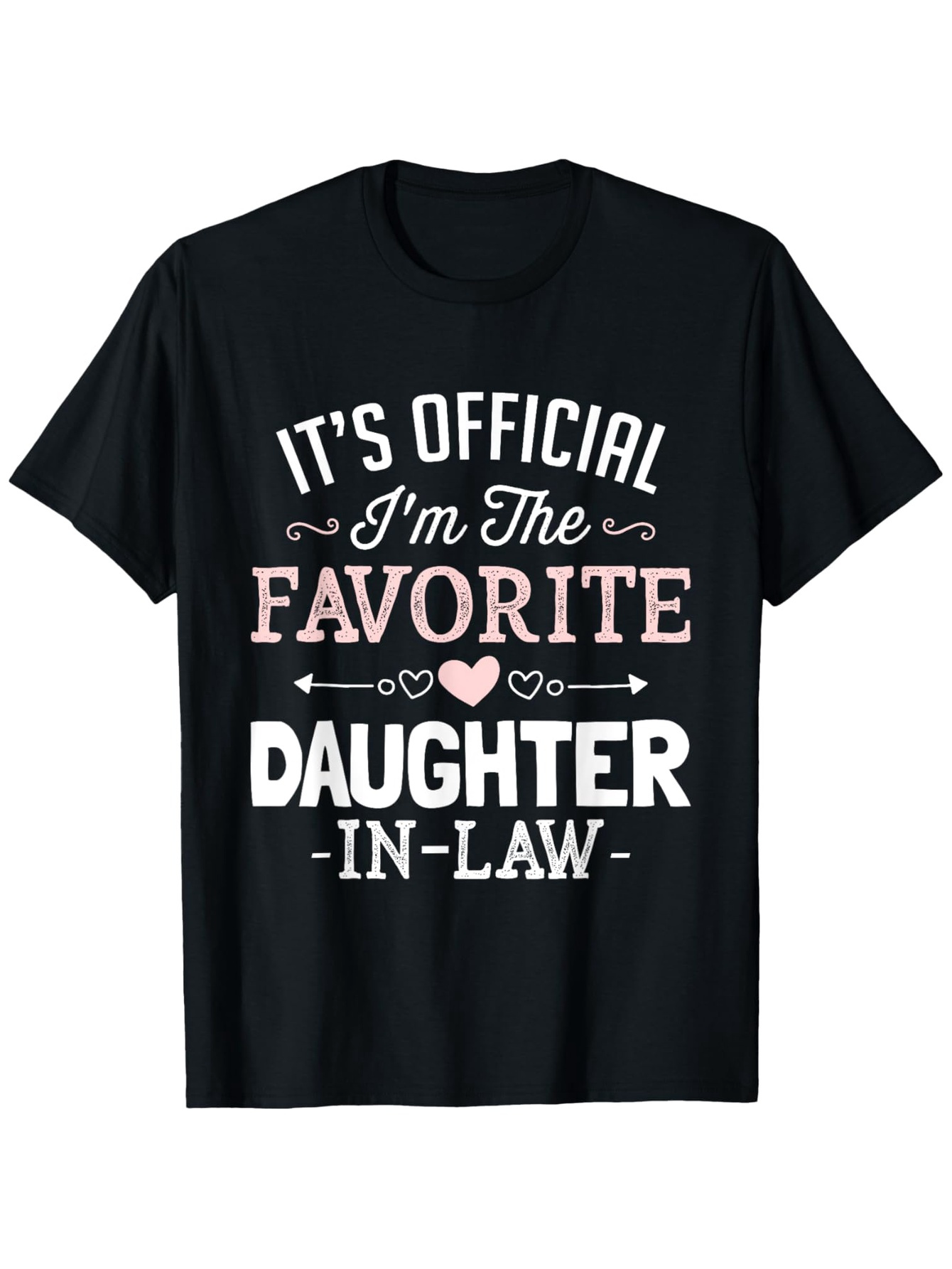 Men's Graphic T-Shirt Its Official Im The Favorite Daughter In Law Heart Motif With Playful Lettering
