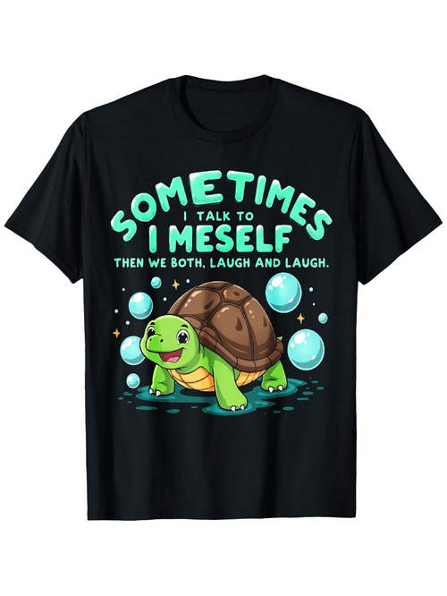 Men's Graphic T-Shirt Sometimes I Talk To Myself Smiling Turtle With Blue Floating Bubbles Water