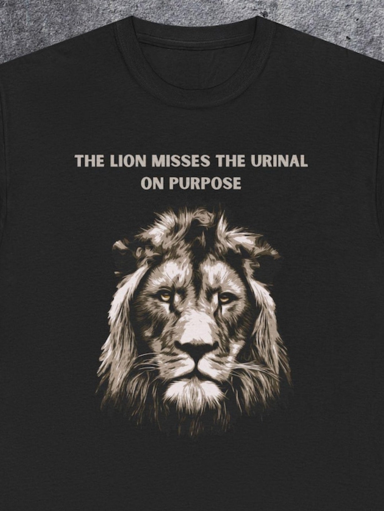 Men's Graphic T-Shirt The Lion Misses The Urinal On Purpose Majestic Mane Realistic Detailed Lion Portrait