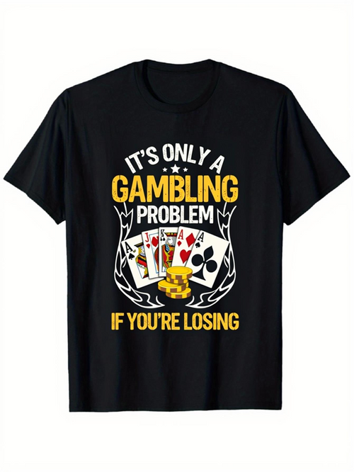 Men's Graphic T-Shirt Its Only A Gambling Problem With Playing Cards Surrounded By Laurel