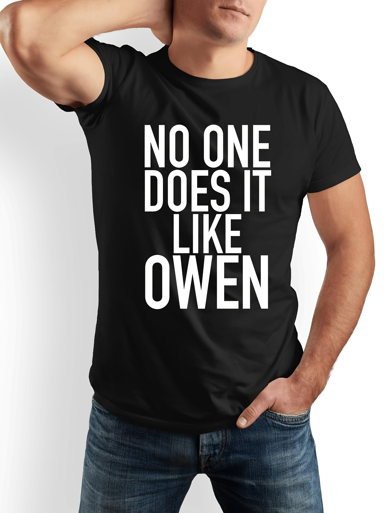 Men's Graphic T-Shirt No One Does It Like Owen Bold Block Lettering With Contrasting Modern Text Tshirt