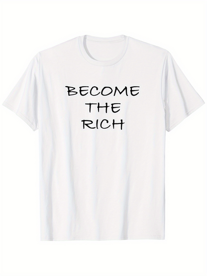 Men's Graphic T-Shirt Become The Rich Bold Statement Minimal Design White Shirt