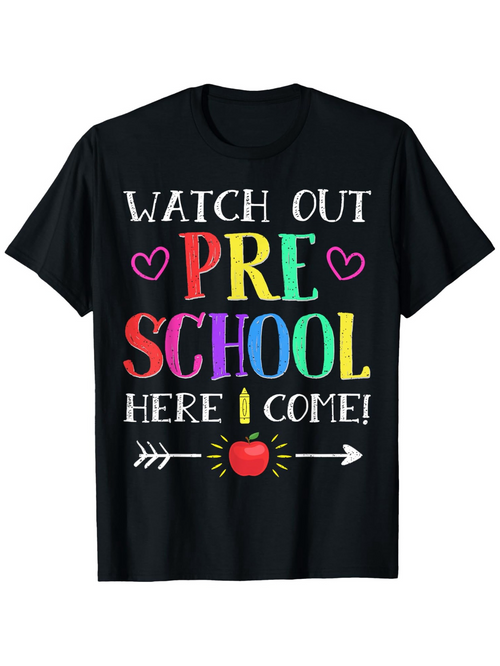 Men's Graphic T-Shirt Watch Out Preschool Here I Come Colorful Letters With Heart And Apple Preschool