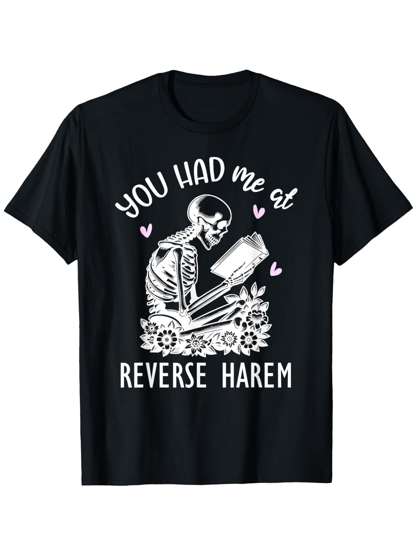 Men's Graphic T-Shirt You Had Me At Reading Skeleton With Flowers And Pink Hearts Book