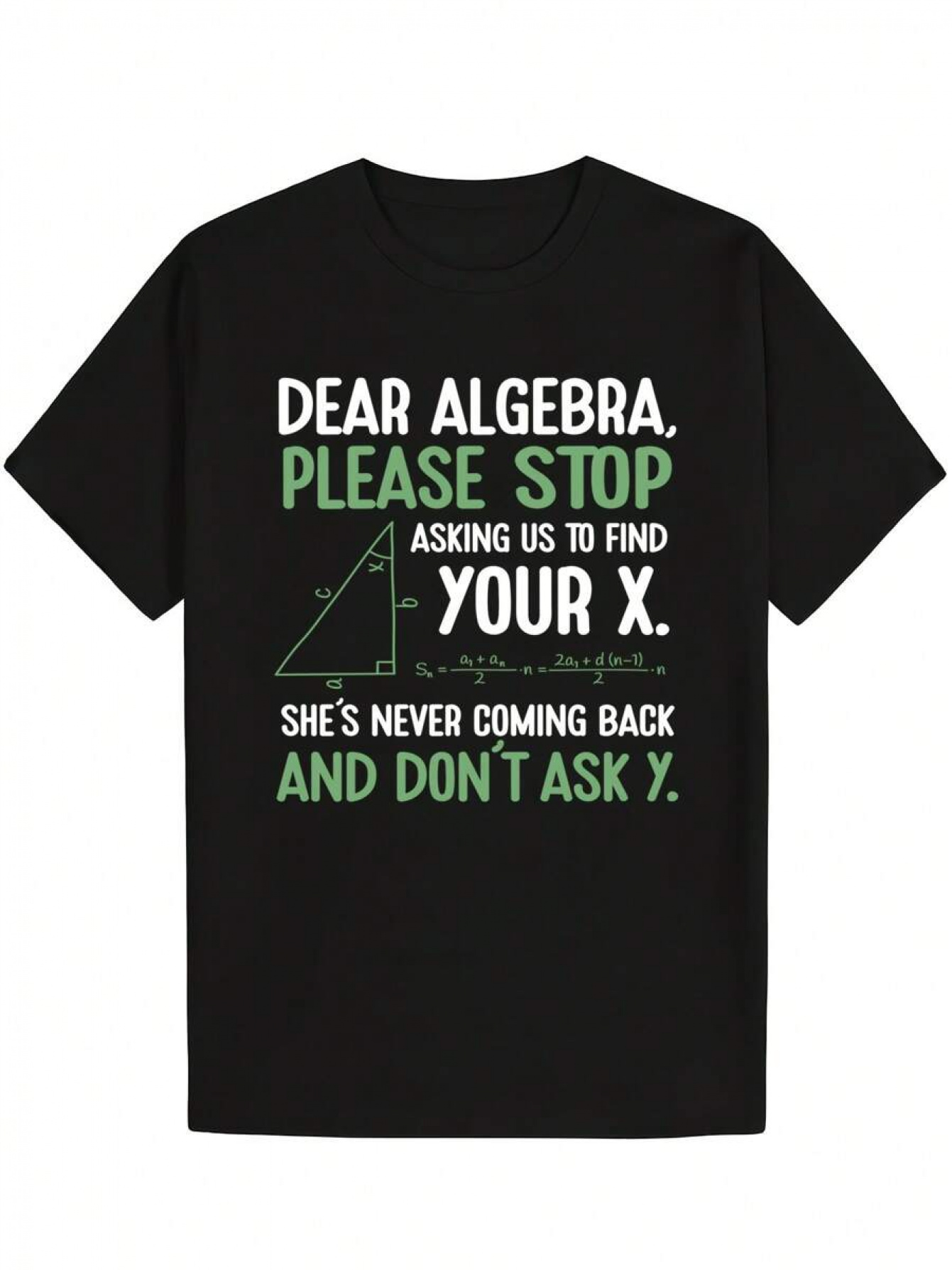 Men's Graphic T-Shirt Dear Algebra Please Stop Asking Us To Find Your X T Shirt With Geometric Lines