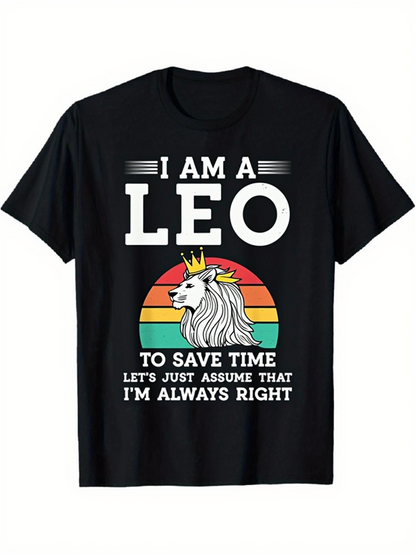 Men's Graphic T-Shirt I Am A Leo Save Time Always Right Majestic Lion