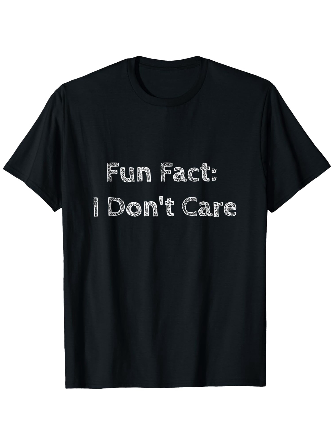 Men's Graphic T-Shirt Fun Fact I Dont Care Playful White Brushstroke Letters Casual T Shirt