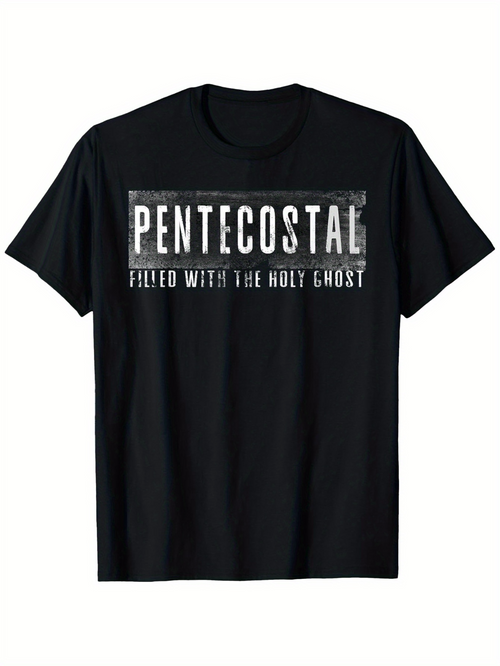 Men's Graphic T-Shirt Pentecostal Filled With The Holy Ghost Bold White Text On Black Cotton Shirt