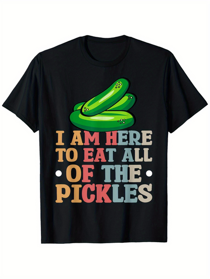 Men's Graphic T-Shirt I Am Here To Eat All Of The Pickles With Fresh Green Pickle Stacks On Black Shirt