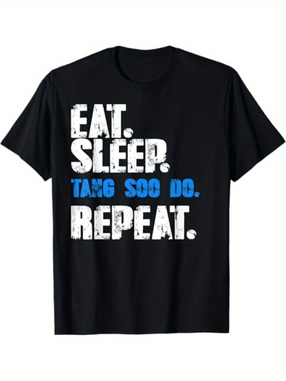 Men's Graphic T-Shirt Eat Sleep Tang Soo Do Repeat Bold Grunge Style Lettering Martial Arts T Shirt