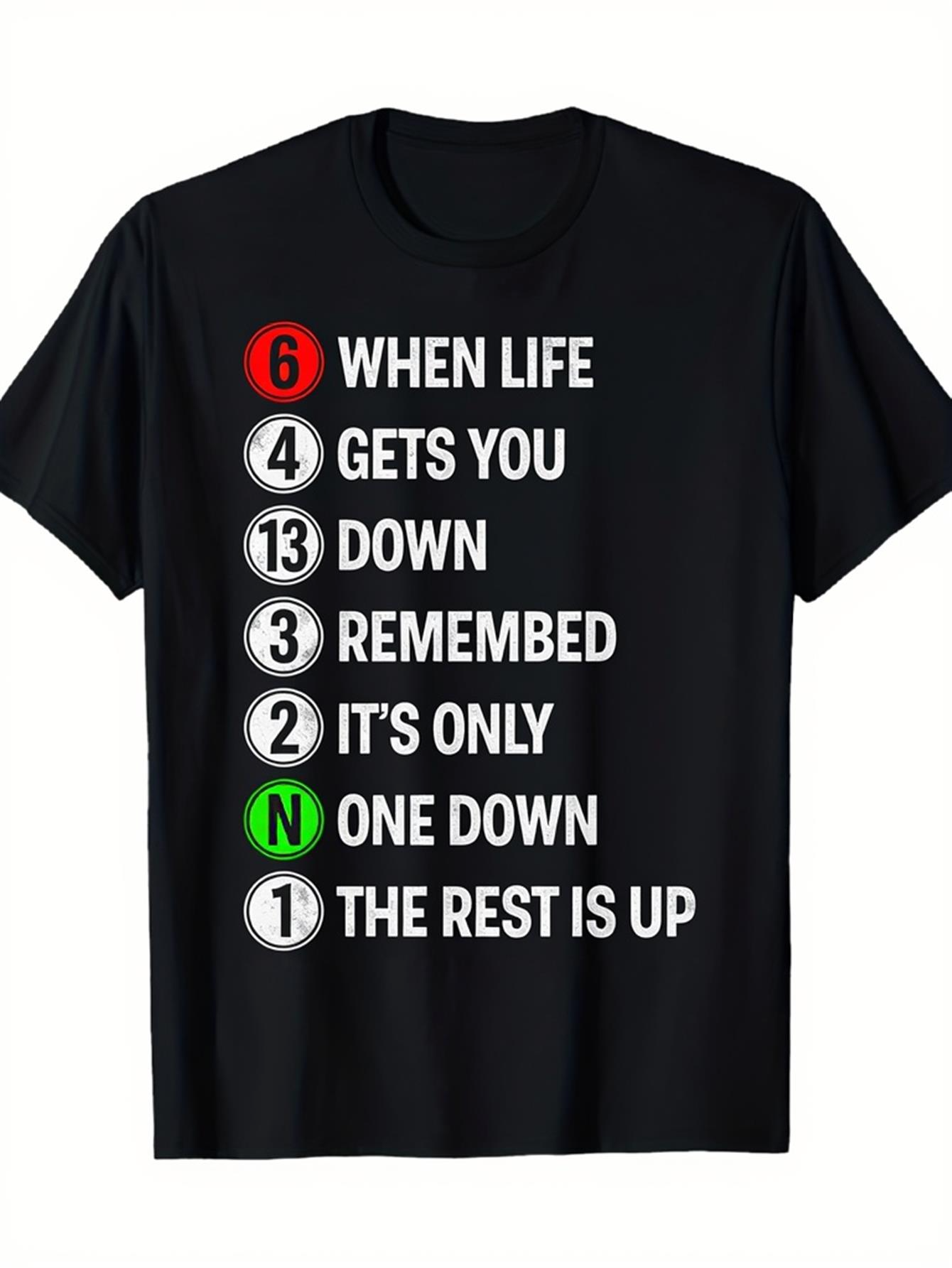 Men's Graphic T-Shirt When Life Gets You Down Gear Shift Inspired Text Design