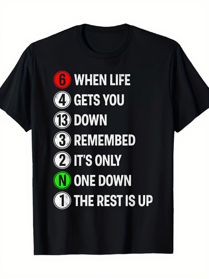 Men's Graphic T-Shirt When Life Gets You Down Gear Shift Inspired Text Design