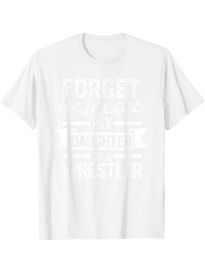 Men's Graphic T-Shirt Forget Your Words My Daughter Is A Wrestler Graphic Text Statement T Shirt