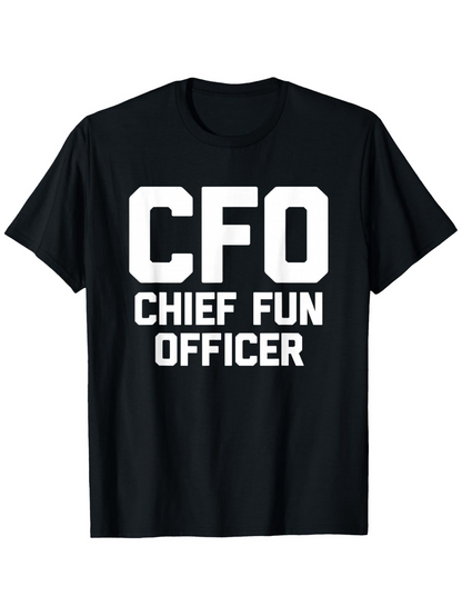 Men's Graphic T-Shirt CFO Chief Fun Officer Bold White Text On Black T Shirt