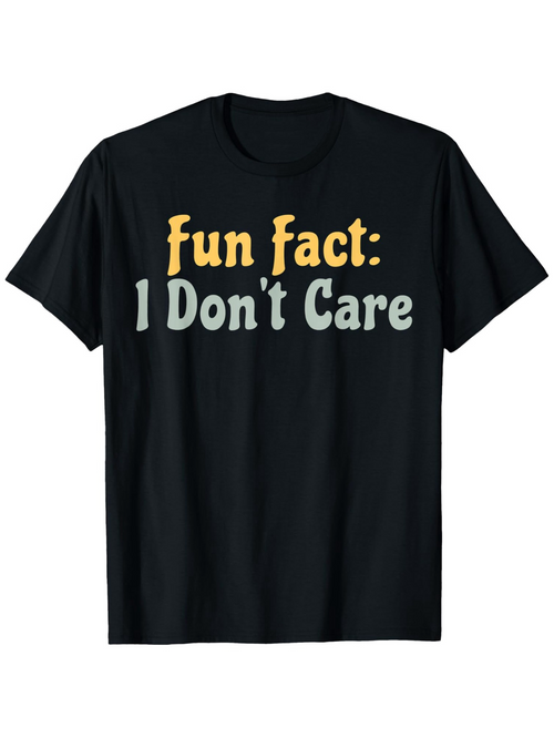 Men's Graphic T-Shirt Fun Fact I Dont Care Vintage Bold Lettering Statement T Shirt