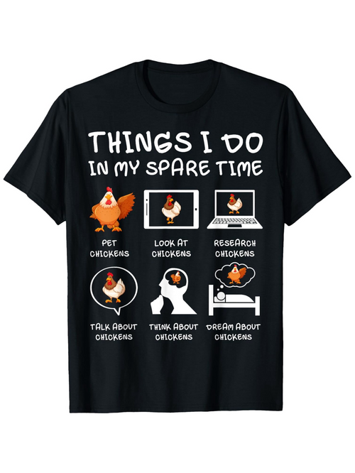 Men's Graphic T-Shirt Things I Do In My Spare Time With Six Funny Cartoon Chickens