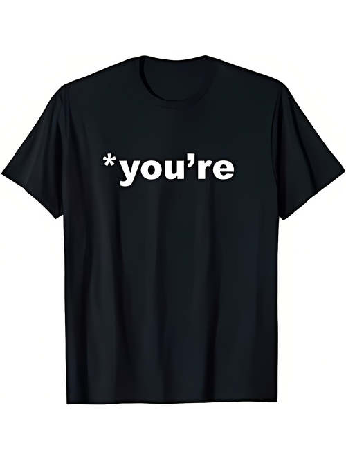 Men's Graphic T-Shirt Asterisk And Bold White Lettering Correction Word Youre