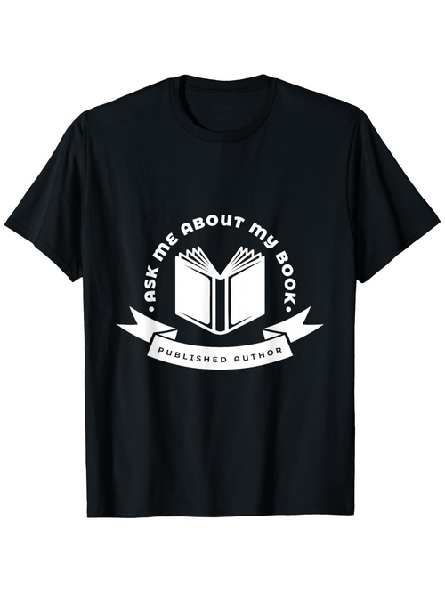 Men's Graphic T-Shirt Ask Me About My Book With Open Book And Banner Design T Shirt