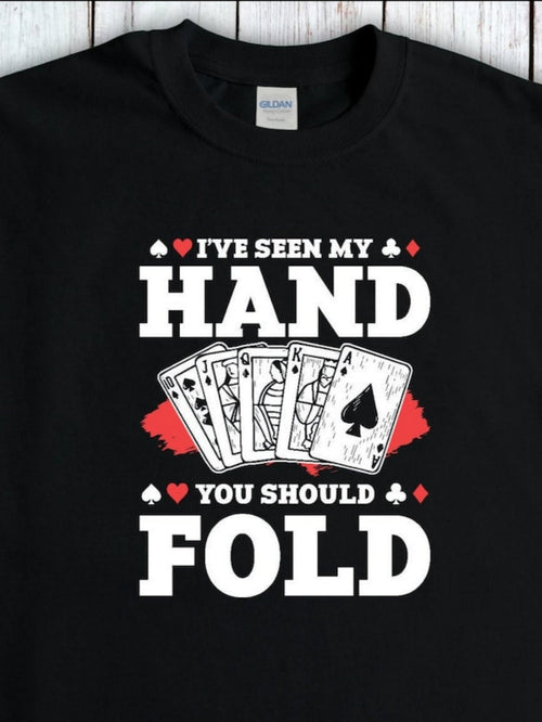 Men's Graphic T-Shirt Ive Seen My Hand Poker Cards With Red Splashes Between Spades Fold