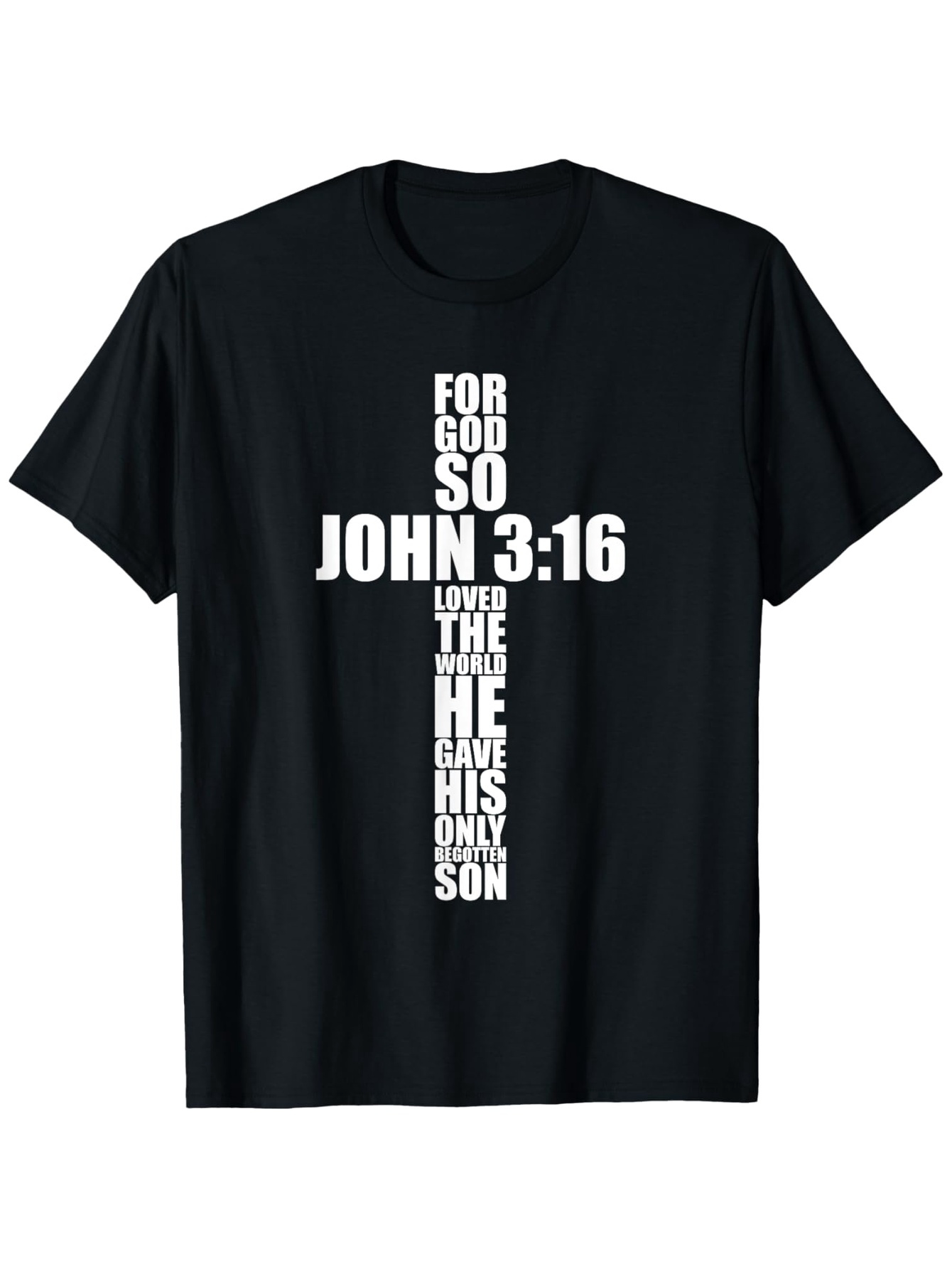 Men's Graphic T-Shirt John 316 Religious Quote In Bold White Letters Cross