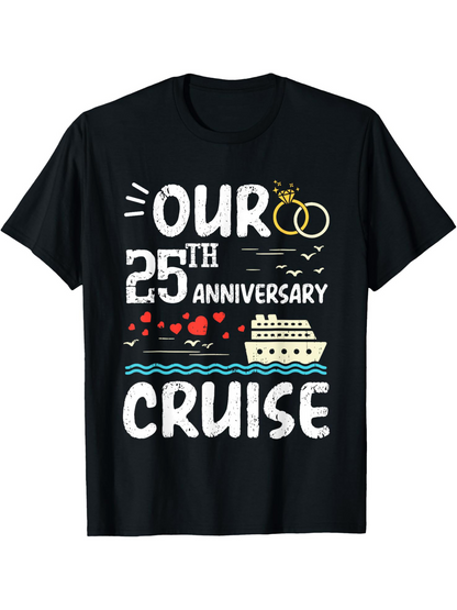 Men's Graphic T-Shirt Our 25th Anniversary Cruise With Hearts And Wedding Rings Beside Large Ship