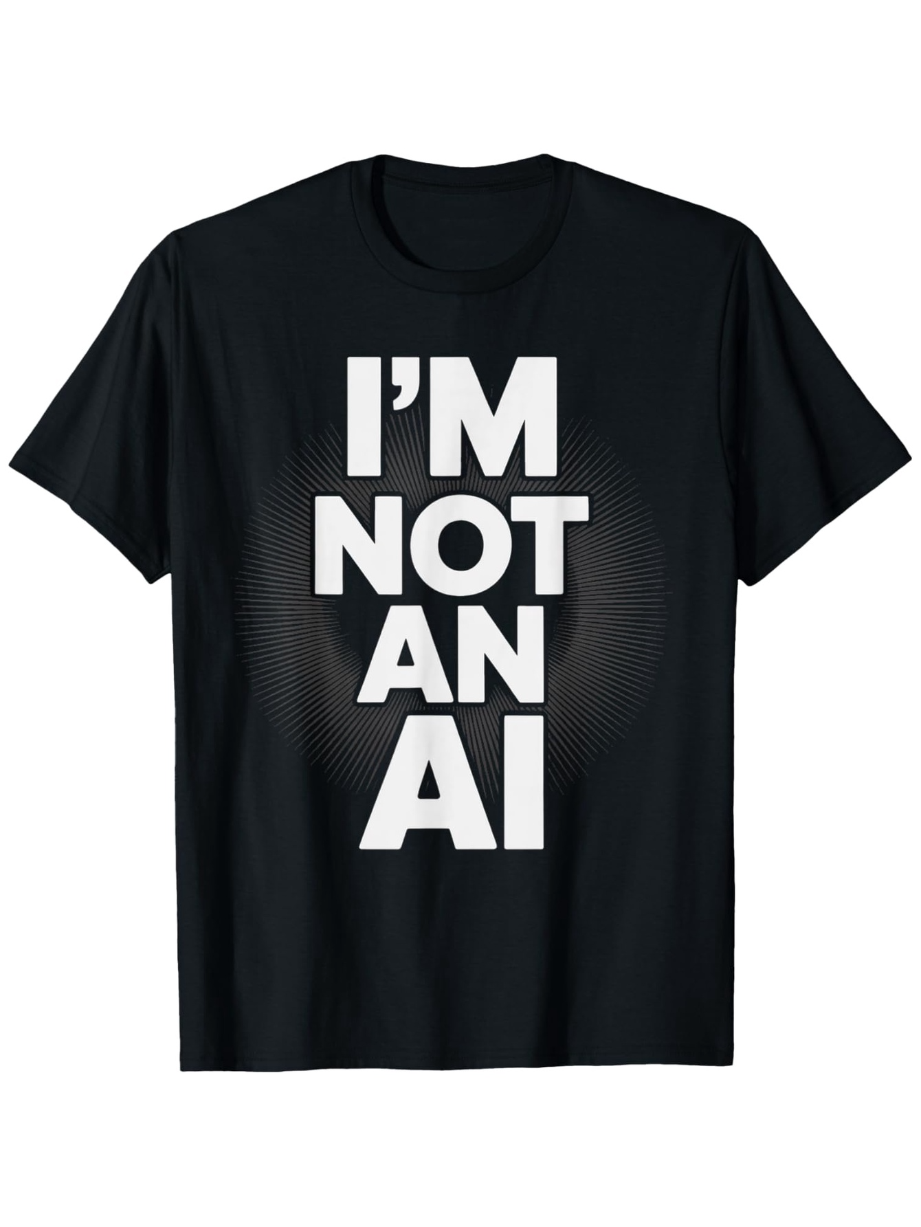 Men's Graphic T-Shirt I Am Not An AI Bold White Block Lettered Statement T Shirt