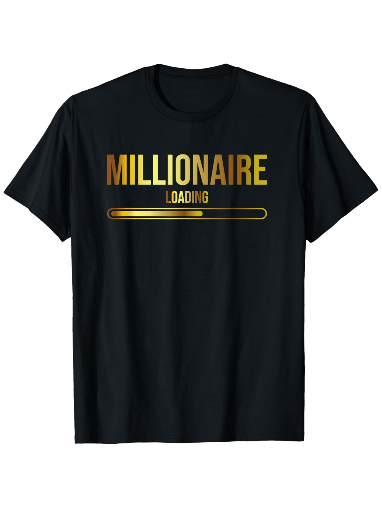Men's Graphic T-Shirt Millionaire Loading Bar With Metallic Gold Gradient Text Design