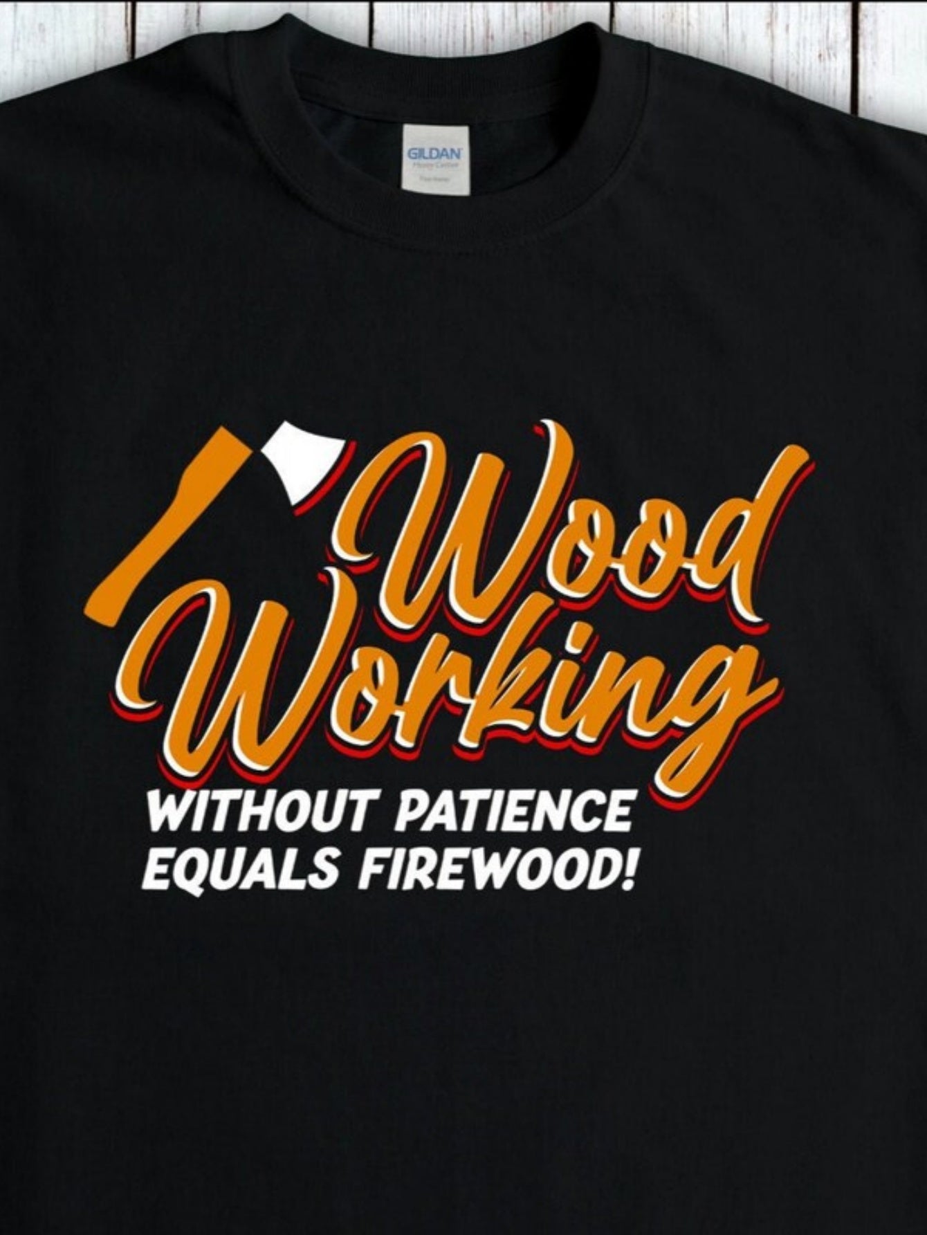 Men's Graphic T-Shirt Woodworking With Patience And A Chopped Axe Among Timber
