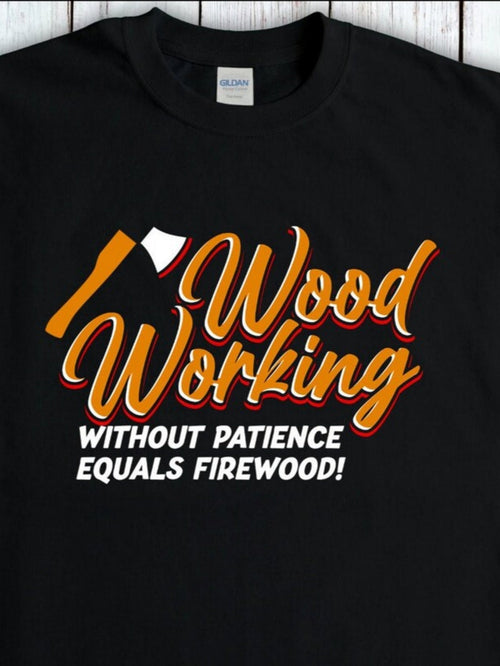 Men's Graphic T-Shirt Woodworking With Patience And A Chopped Axe Among Timber