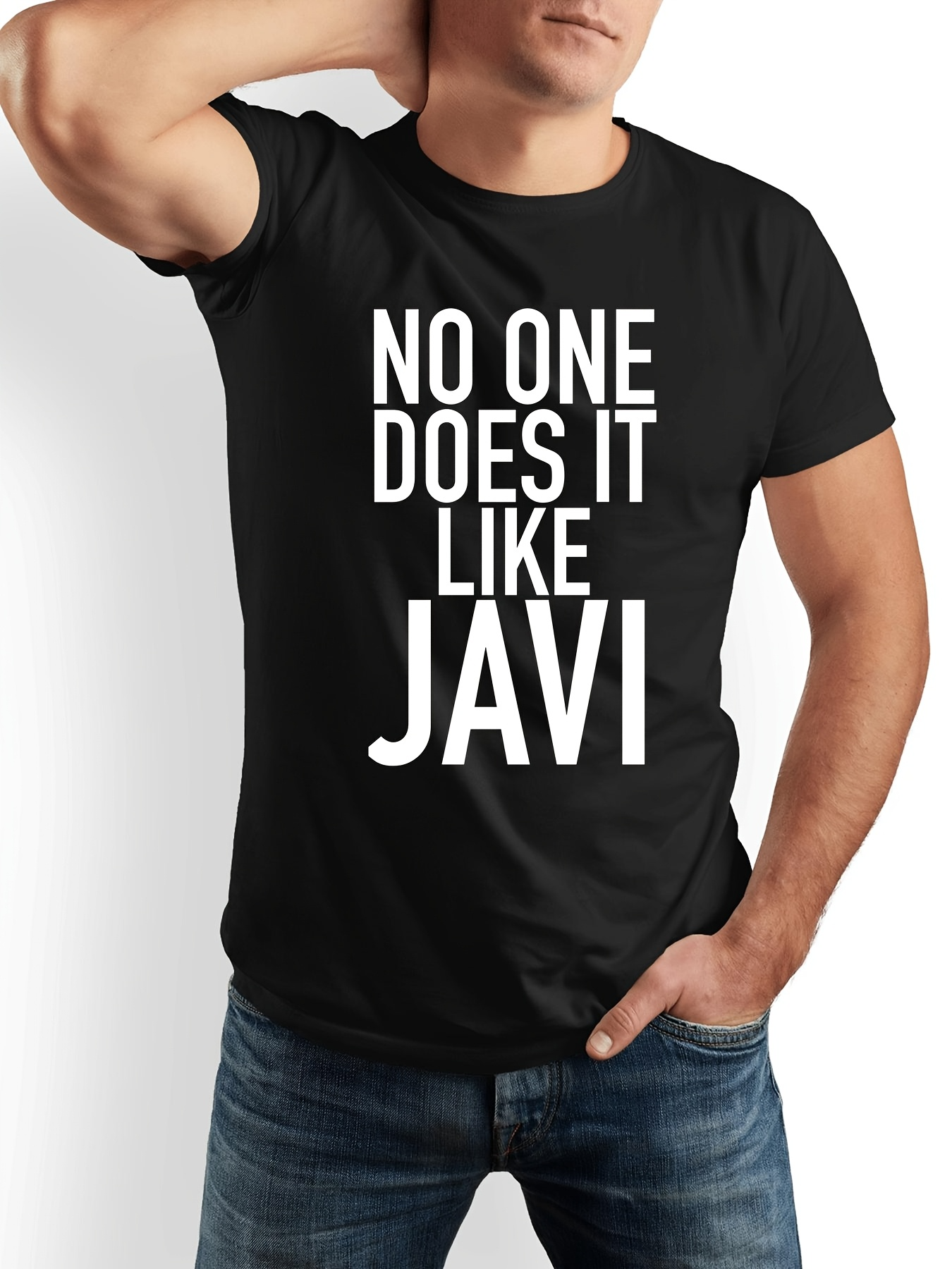 Men's Graphic T-Shirt No One Does It Like Javi Bold Statement Typography On Black Shirt